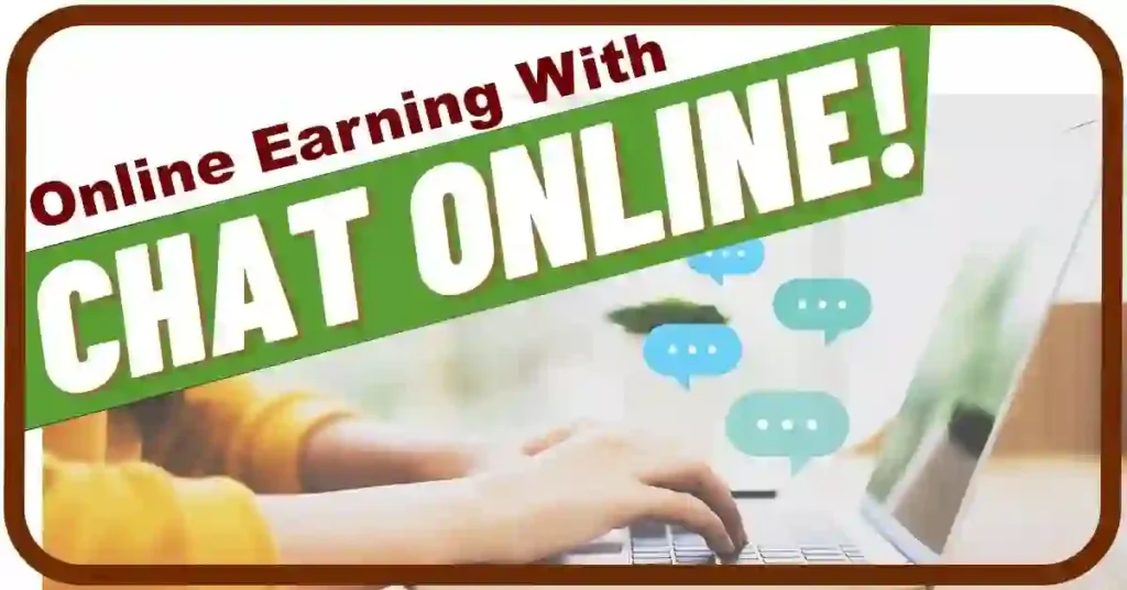 Online Earning with Chat Online